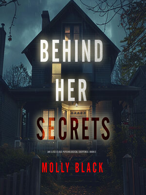 cover image of Behind Her Secrets